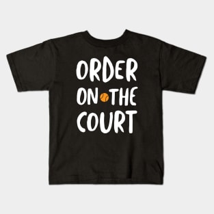 Funny Tennis Pun Order on the Court Kids T-Shirt